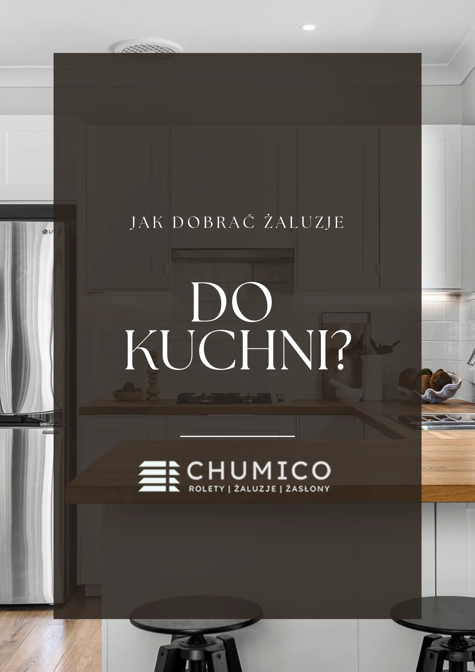 Jak dobrać żaluzje do kuchni?